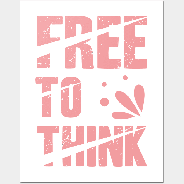 Free to Think Wall Art by CBV